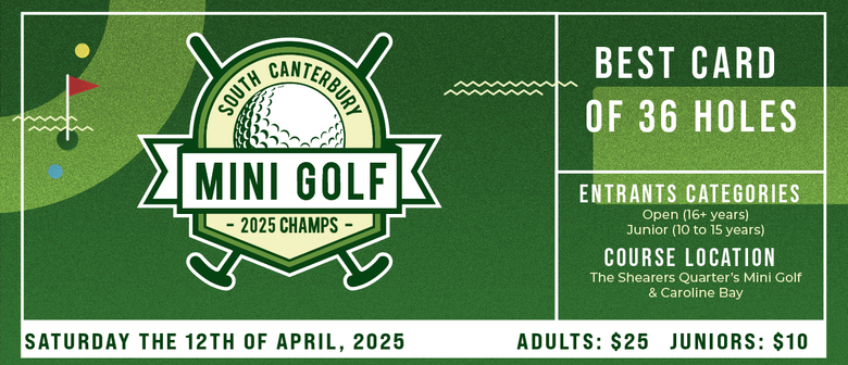 South Canterbury Mini Golf Champs 2025