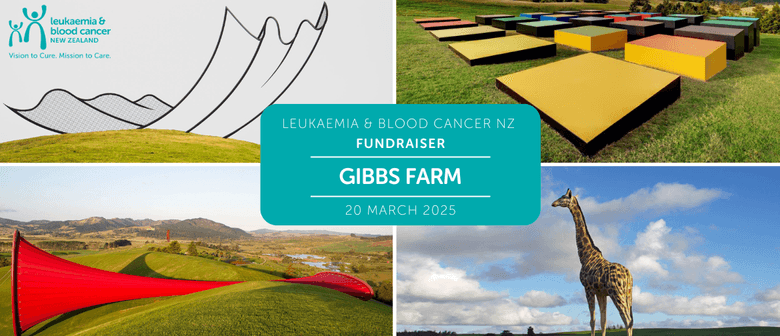 Gibbs Farm - Leukaemia and Blood Cancer NZ Fundraiser 2025
