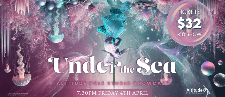 Altitude Pole presents 'Under the Sea'