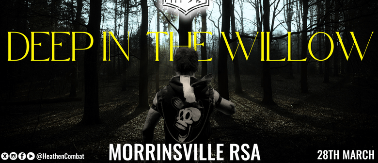 Heathen Combat presents... "Deep In The Willow"