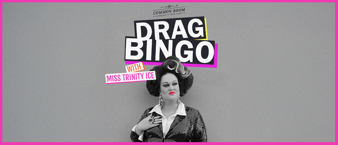 Drag Queen Bingo with Miss Trinity Ice: CANCELLED Drag Queen Bingo with Miss Trinity Ice: CANCELLED