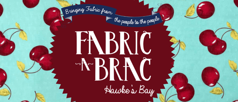 Fabric-a-brac Hawke's Bay 2025