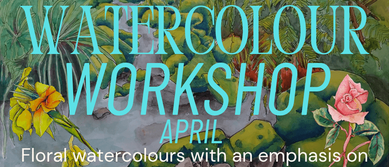 Watercolour Workshop for Well Being