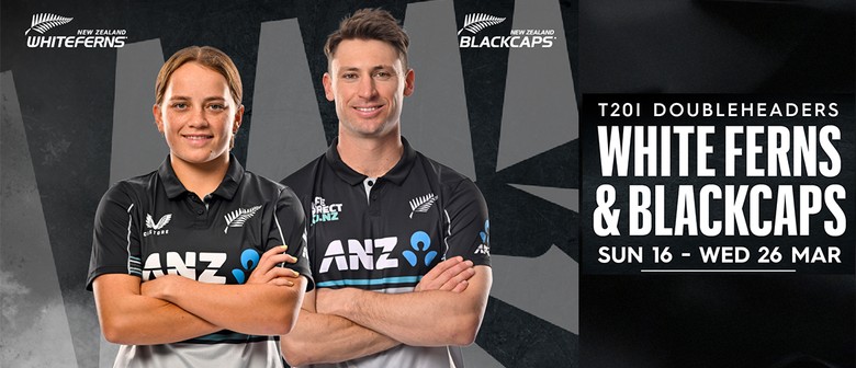T20 Double-header - Blackcaps and White Ferns