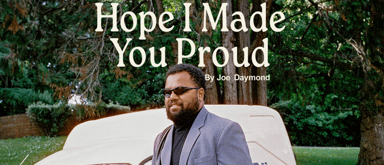 Joe Daymond - Hope I Made You Proud Joe Daymond - Hope I Made You Proud