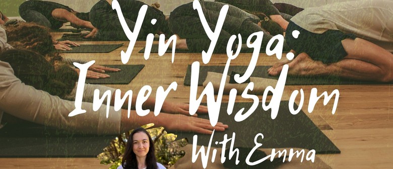 Yin Yoga: Inner Wisdom
