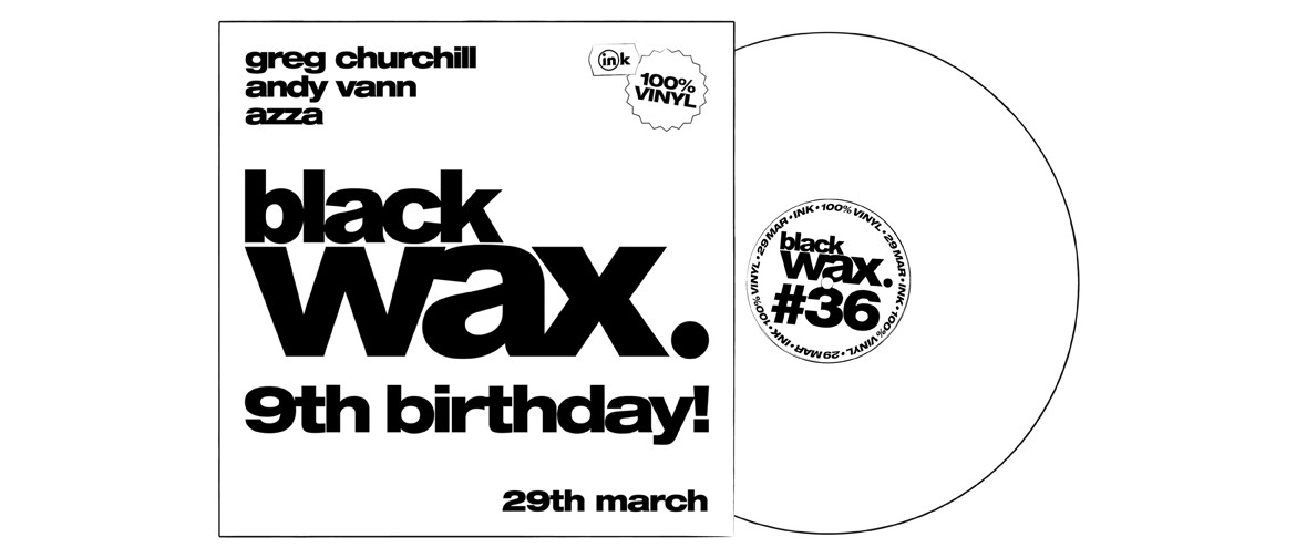 Black Wax (100% Vinyl) #36-9th Birthday Black Wax (100% Vinyl) #36-9th Birthday