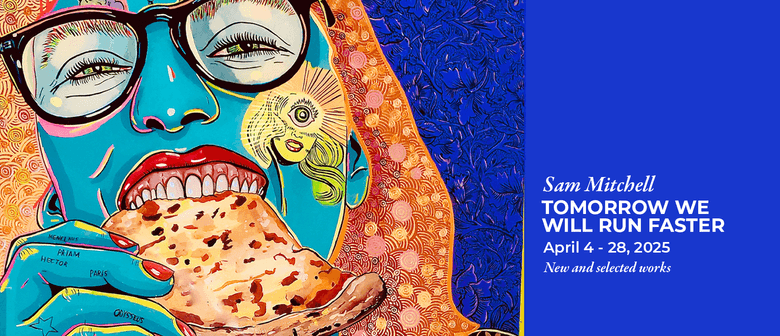 Sam Mitchell Exhibition 'Tomorrow We Will Run Faster'