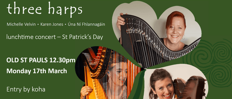 Three Harps: A Unique Lunchtime Concert on St Patrick's Day