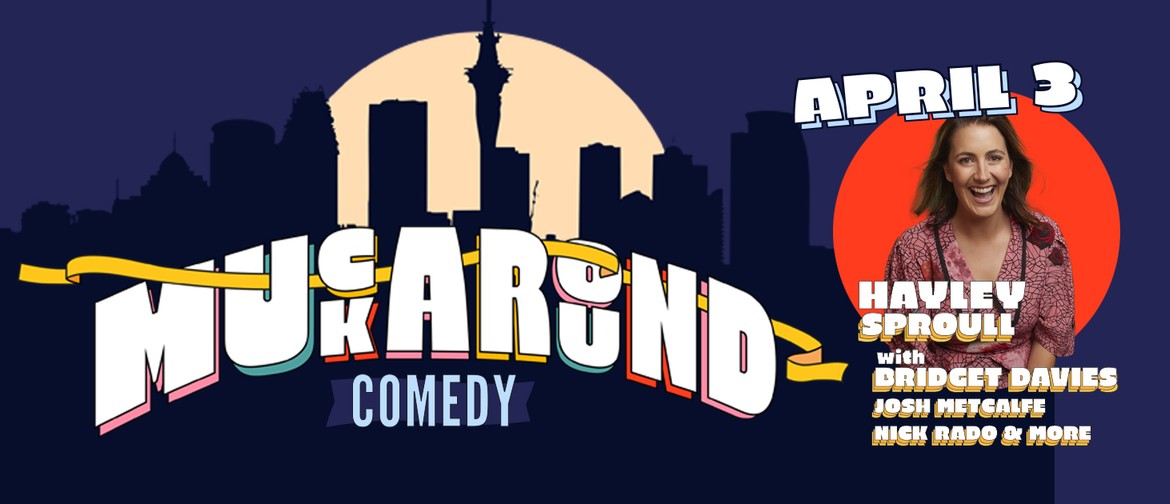 Muckaround Comedy: April Muckaround Comedy: April