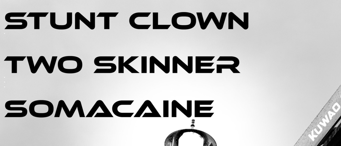 Two Skinner, Stunt Clown, Somacaine Two Skinner, Stunt Clown, Somacaine