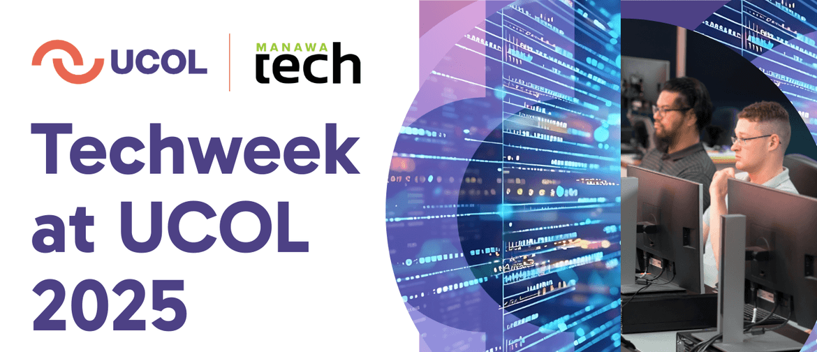 Techweek at UCOL 2025 - Discover Your Future in IT Techweek at UCOL 2025 - Discover Your Future in IT