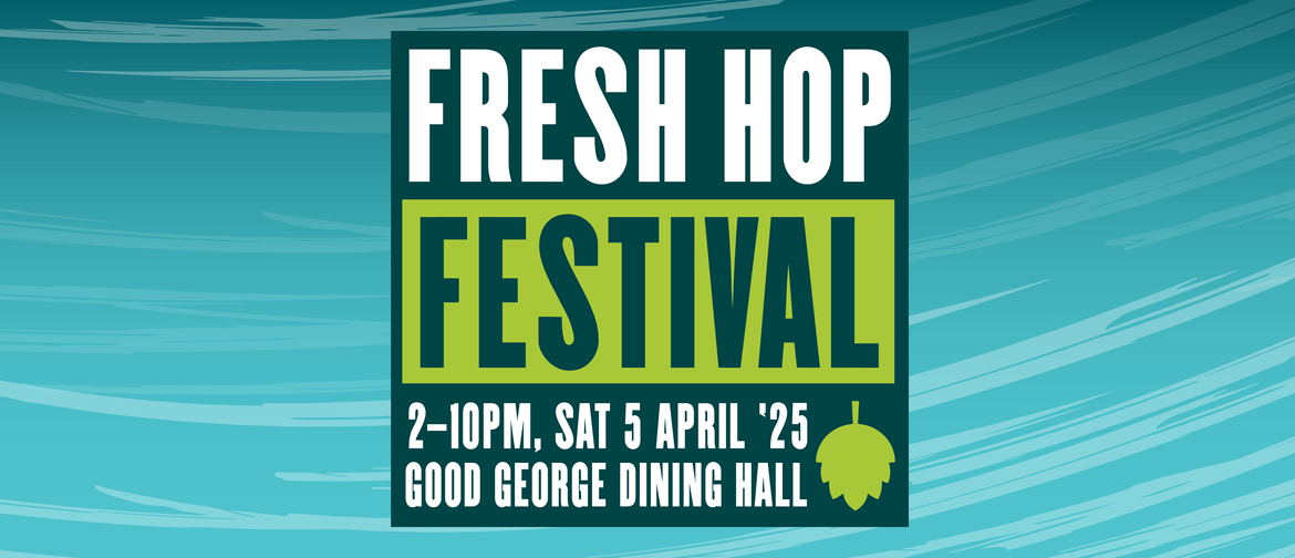 Fresh Hop Festival '25 Fresh Hop Festival '25