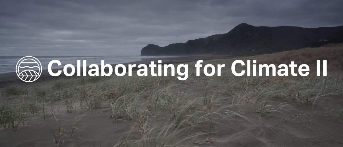 Collaborate for Climate II Image of West Auckland beach (Bethells Beach/Te Henga), with Collaborating for Climate II logo superimposed.