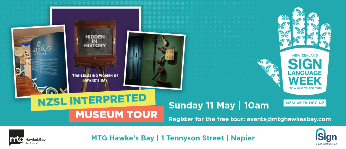 NZSL Interpreted Museum Tour NZSL Interpreted Museum Tour