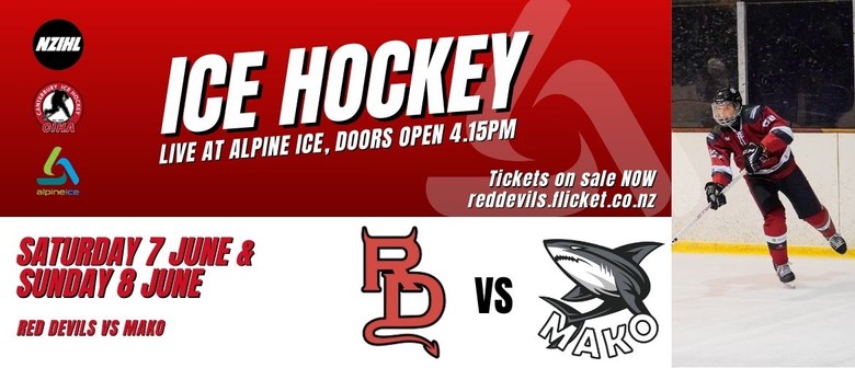 Ice Hockey - Canterbury Red Devils vs Mako