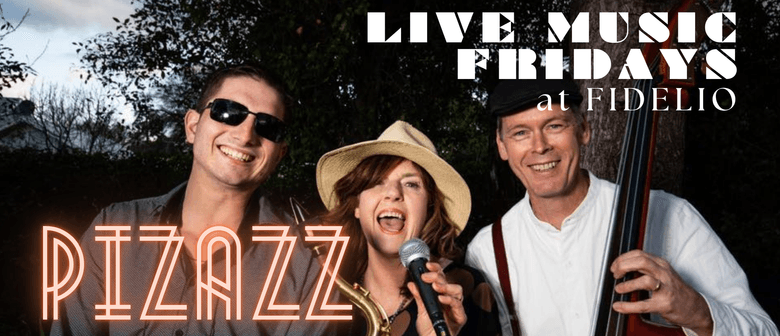 Live Music Fridays - Pizazz