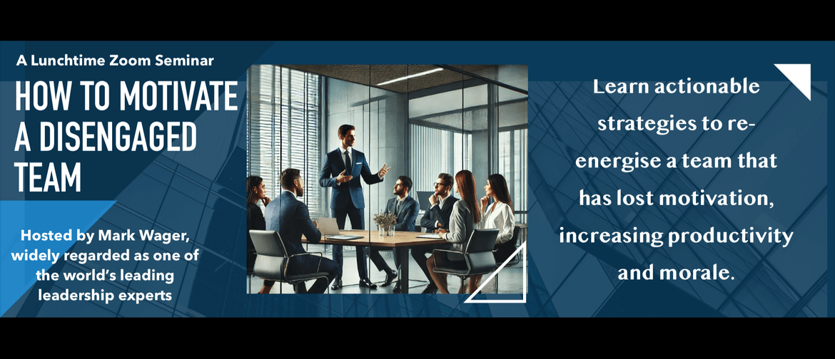 How to Motivate a Disengaged Team How to Motivate a Disengaged Team
