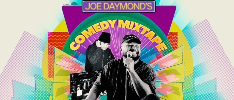 Joe Daymond’s Comedy Mixtape