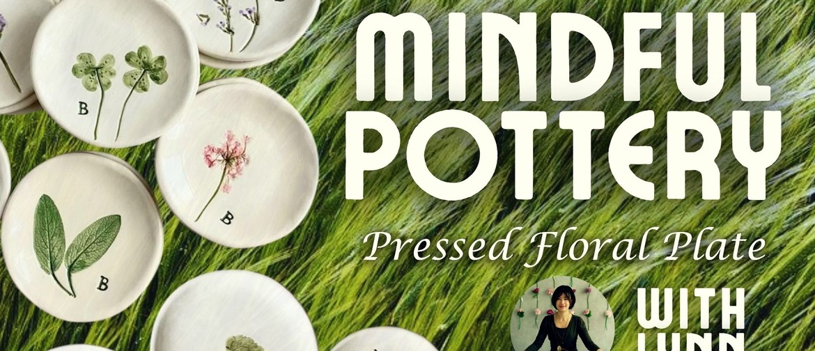 Mindful Pottery: Pressed Floral Plate: SOLD OUT Mindful Pottery: Pressed Floral Plate: SOLD OUT