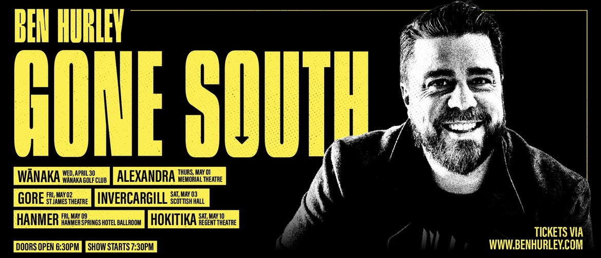 Ben Hurley: Gone South Ben Hurley: Gone South
