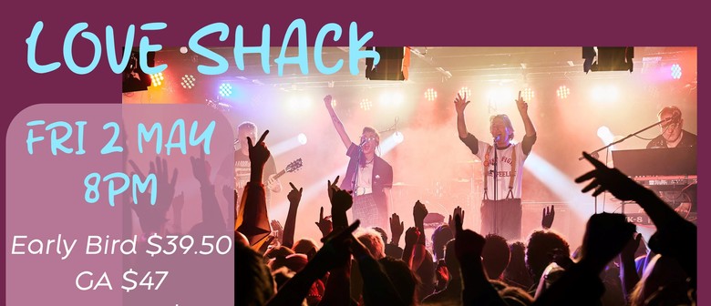 Love Shack!