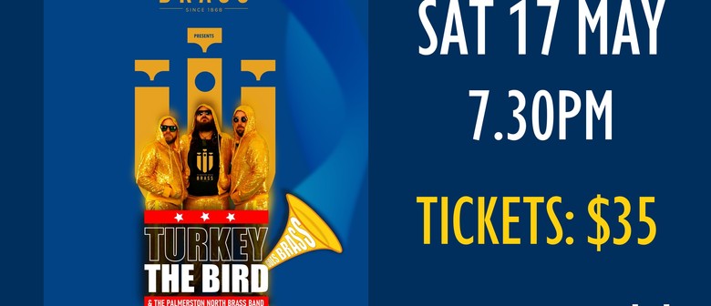 Turkey The Bird Goes Brass - With Palmerston North Brass