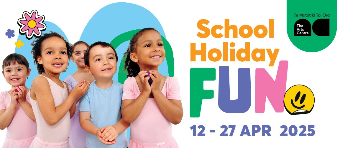 School Holiday Fun at The Arts Centre School Holiday Fun at The Arts Centre