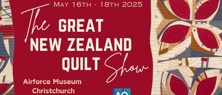 Great New Zealand Quilt Show 2025 Great New Zealand Quilt Show 2025