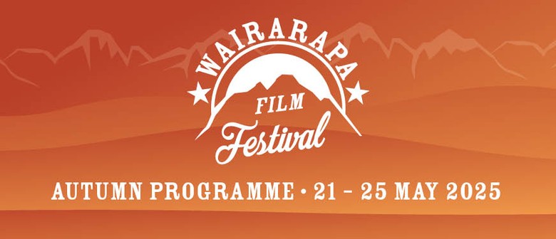 Wairarapa Film Festival 2025 Wairarapa Film Festival 2025