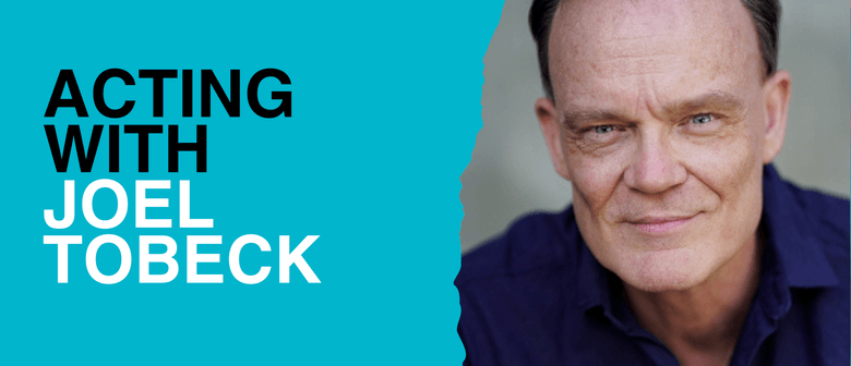 Acting with Joel Tobeck