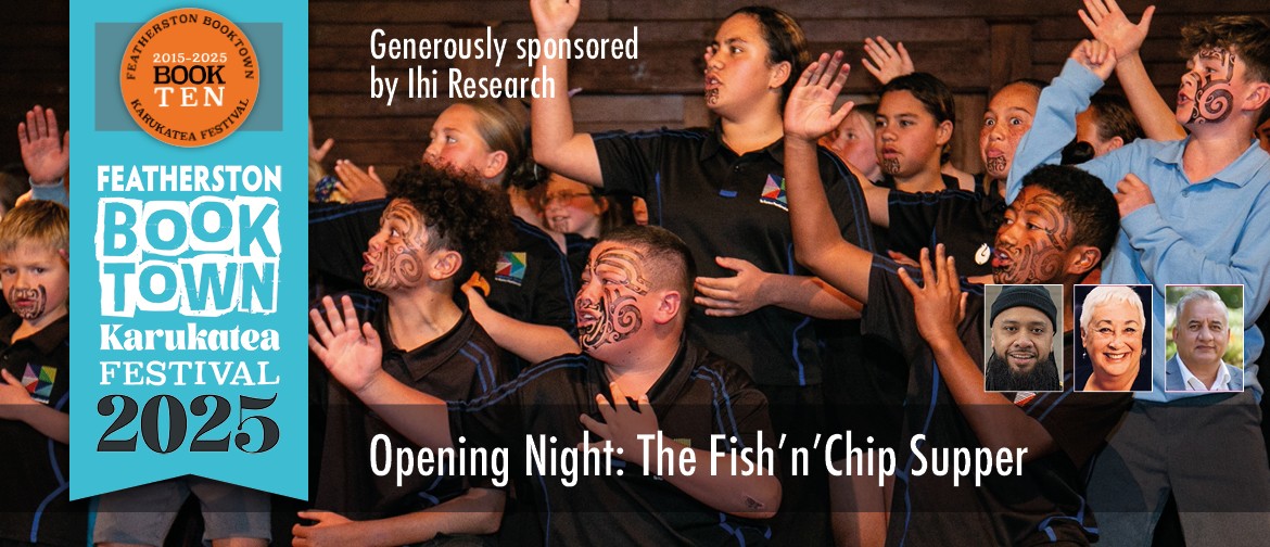 The Fish’n’chip Supper Featherston Booktown Karukatea Festival 2025 - Fish'n'Chip Supper
