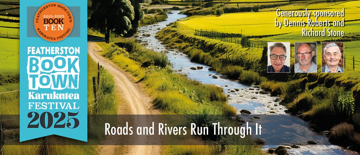 Roads And Rivers Run Through It Roads And Rivers Run Through It