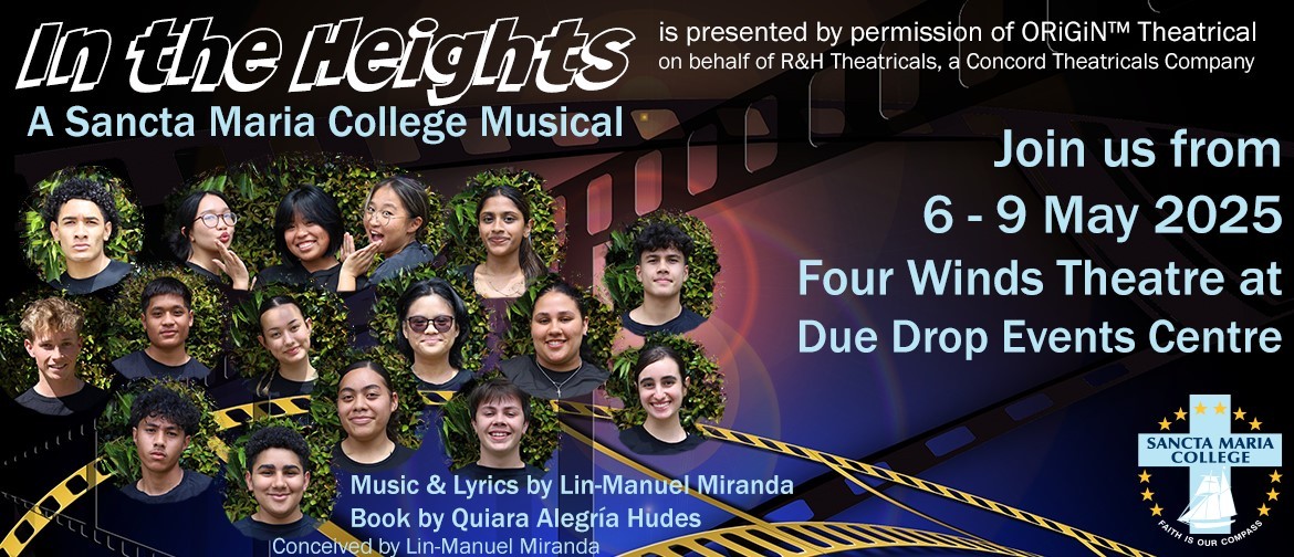 In the Heights a Sancta Maria College Production In the Heights a Sancta Maria College Production