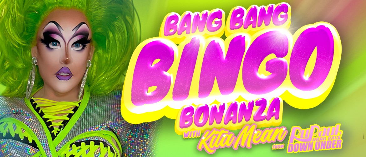 Bang Bang Bingo with Kita Mean from RuPaul's Drag Race Bang Bang Bingo with Kita Mean from RuPaul's Drag Race