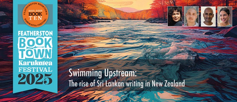 Swimming Upstream: The Rise Of Sri Lankan Writing In NZ