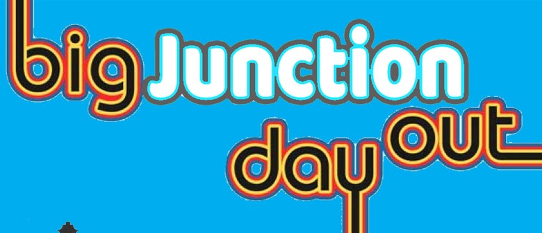 Big Junction Day Out