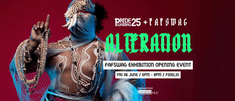 Alteration - Fafswag + Pride Wairau Exhibition Opening