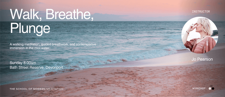 Walk, Breathe, Plunge