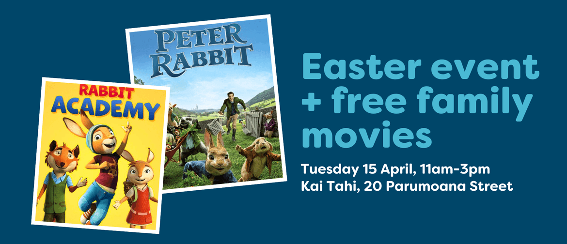 Easter Event - Family Movies at Kai Tahi Easter Event - Family Movies at Kai Tahi