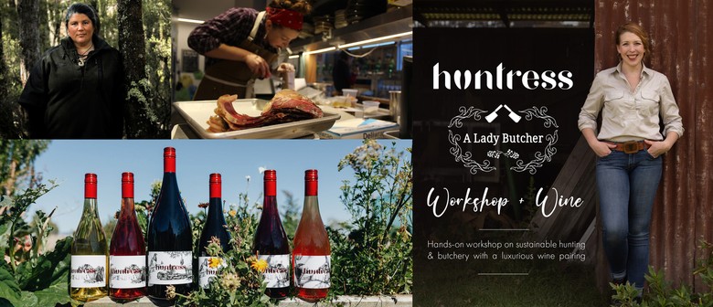 Huntress x A Lady Butcher : Workshop + Wine