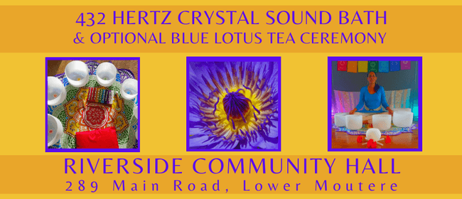 Crystal Sound Bath & Blue Lotus Tea Ceremony