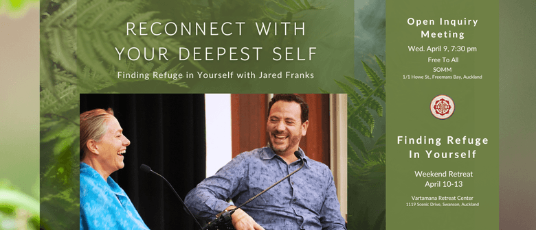 Finding Refuge In Yourself - Weekend Retreat with Jared
