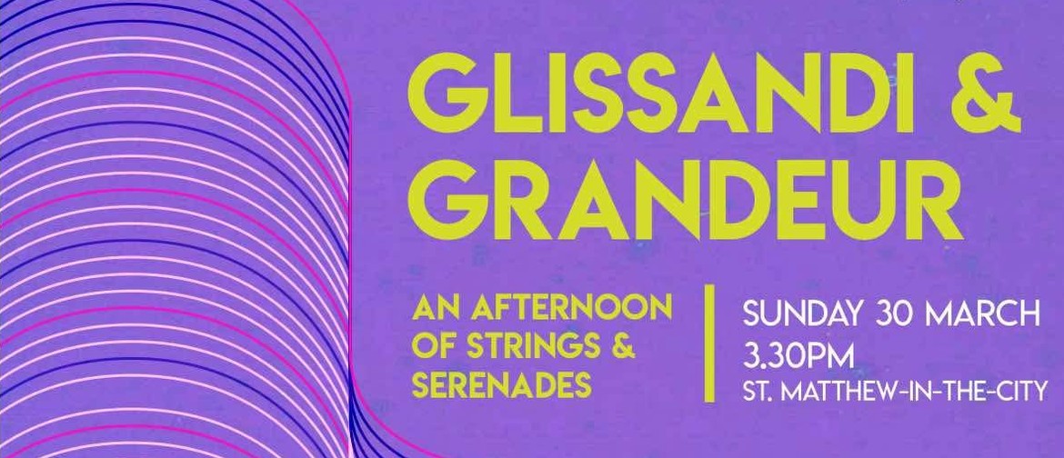 Wairua Sinfonietta: Glissandi & Grandeur Wairua Sinfonietta: Glissandi & Grandeur