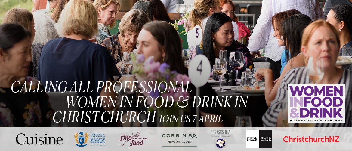Women in Food & Drink - Christchurch Networking Women in Food & Drink - Christchurch Networking
