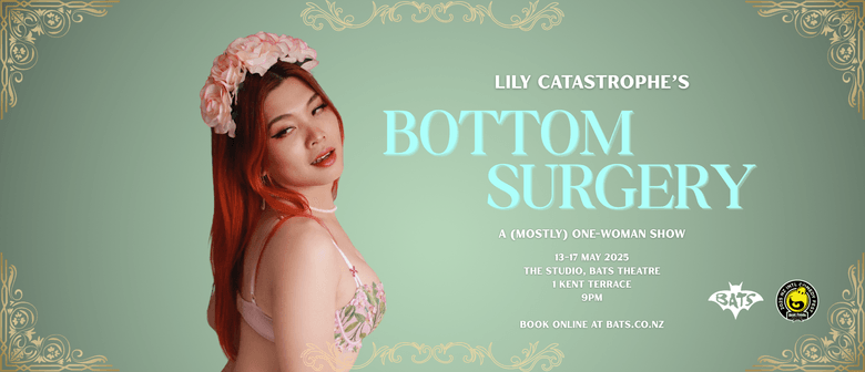 Bottom Surgery - New Zealand International Comedy Festival