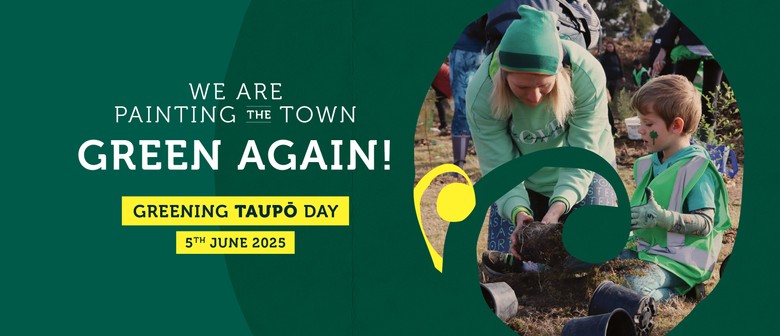 Greening Taupō Day 2025