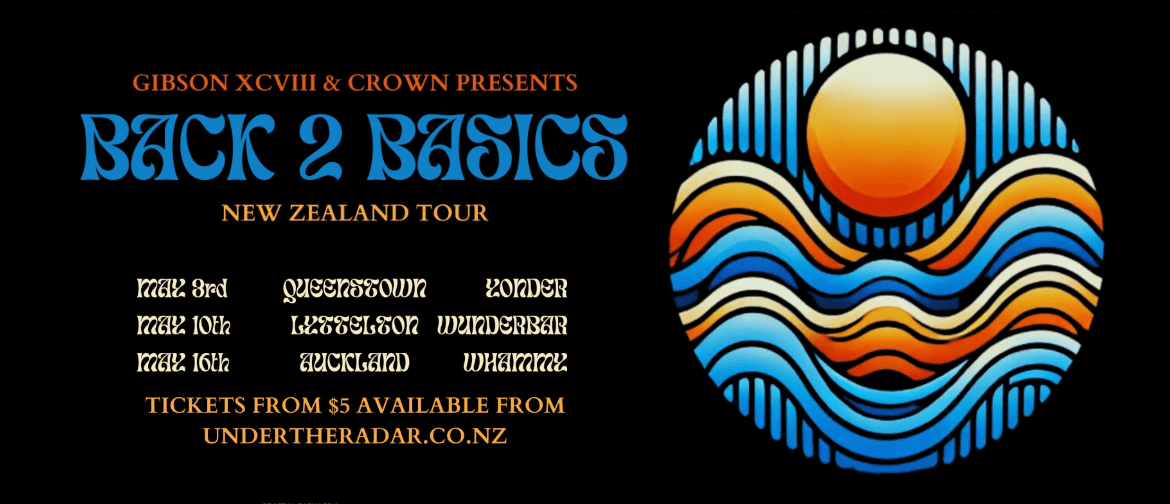 Back 2 Basics NZ Tour Back 2 Basics NZ Tour