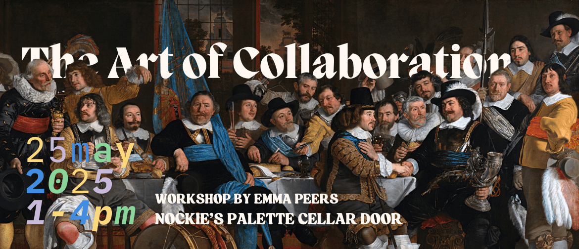 Art Workshop: The Art of Collaboration Art Workshop: The Art of Collaboration