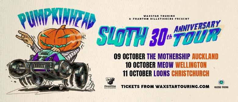 Pumpkinhead - Sloth 30th Anniversary Tour